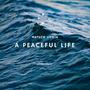 A Peaceful Life (Explicit)