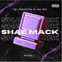 The Introduction of Shae Mack (Explicit)