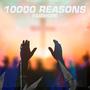 10000 REASONS