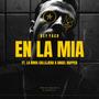 EN LA MIA (feat. La Rima Callejera CLT & Angel Rapper)