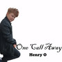 One Call Away