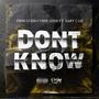 Don't Know (feat. Adds & Baby Gas) [Explicit]