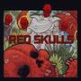 RED SKULLS (Explicit)