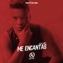 Me Encantas