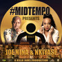 #Midtempo Presents: Joe Nina & Nkiyase