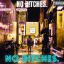 NO B!TCHES (feat. robert nanhee & oren.p) [Explicit]