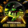 What Goes Around (Explicit)