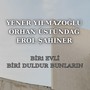 Biri Evli Biri Duldur Bunların