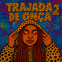 Trajada de Onça 2
