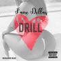 Drill (feat. Fame Dollas) [Explicit]