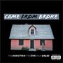 Came from Broke (feat. Tre5ive & Brio Braze) [Explicit]