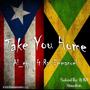 Take You Home (feat. Ras Emmanuel)