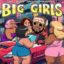 Big Girls (Explicit)