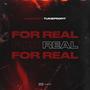 FOR REAL (feat. TukieProfit) [Explicit]