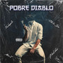 POBRE DIABLO (Explicit)