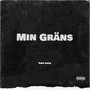 Min Gräns (Explicit)