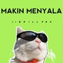 MAKIN MENYALA (1) [Explicit]