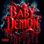 BABY DEMON (Explicit)