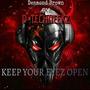 Keep Your Eyez Open (Explicit)