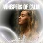 Whispers of Calm