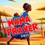 Mama Prayer