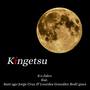 Kingetsu (feat. Santiago Jorge Cruz & Lourdes González Rodríguez)