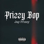 Prizzy Bop (Jiggy Part IV) [Explicit]