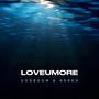 LOVEUMORE (Explicit)