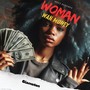 Woman Wah Money