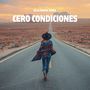 Cero Condiciones (Explicit)