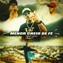 Menor Cheio de Fé (Explicit)