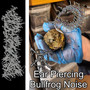 Ear Piercing Bullfrog Noise (Explicit)