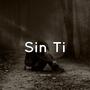 Sin Ti (Instrumental)