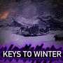 Keys To Winter