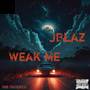 Weak Me (Explicit)