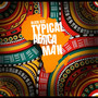 Typical African Man (Explicit)