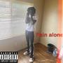 Pain alone (Explicit)