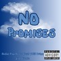 No Promises (Explicit)