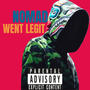 Went Legit Freestyle (Explicit)