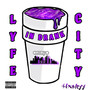 Lyfe in Drank City (Explicit)