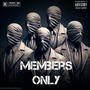 Members Only (feat. 4L Deuce, Hardbody P, Baccend Yayy & Slimey) [Explicit]