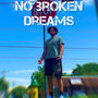 No Broken Dreams (Explicit)