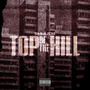 Top of the Hill (Explicit)