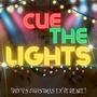 Cue The Lights (Explicit)