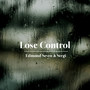 Lose Control (Explicit)