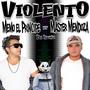 Violento (feat. Master Mendoza J.i & DJ Idomz)