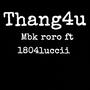 Thang4u (feat. 1804lucii) [Explicit]