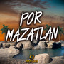 Por Mazatlan