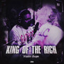 King Of The Rich (Explicit)