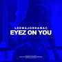 Eyez on You (Explicit)